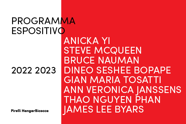 Il programma espositivo 2022-2023 di Pirelli HangarBicocca
