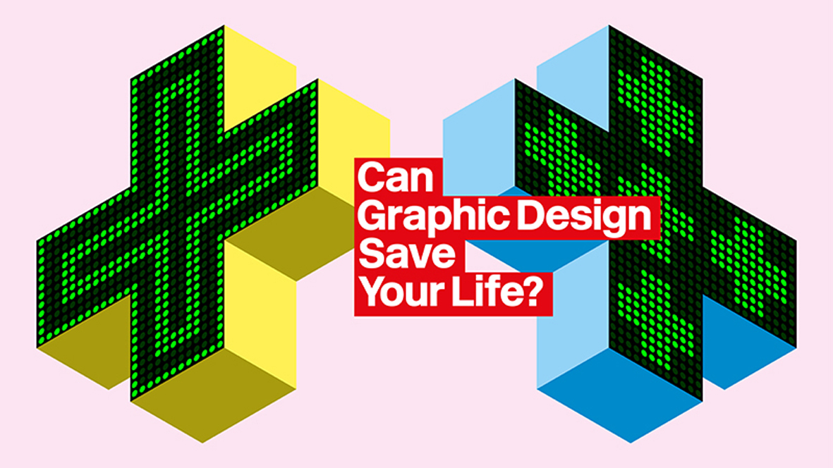 Quando il graphic design ti salva la vita